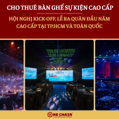 Cho thuê bàn ghế hội nghị kick-off, lễ ra quân đầu năm cao cấp — TP.HCM và toàn quốc