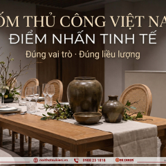 Gốm thủ công Việt vào sự kiện cao cấp: điểm nhấn tinh tế hay bày biện rối mắt?