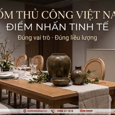 Gốm thủ công Việt vào sự kiện cao cấp: điểm nhấn tinh tế hay bày biện rối mắt?