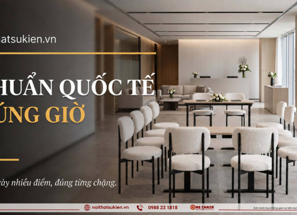 Nội thất & bàn làm việc cho chương trình đón đoàn khách quốc tế