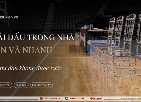 Nội thất & bàn trọng tài cho giải đấu trong nhà thi đấu