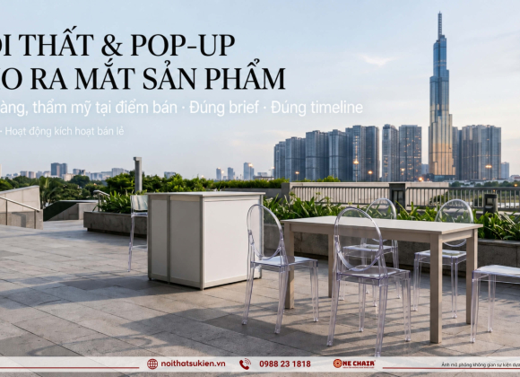 Nội thất & pop-up cho ra mắt sản phẩm bán lẻ & điểm bán