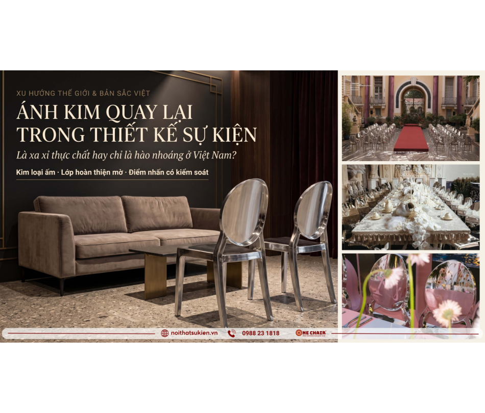 Ánh kim trở lại trong thiết kế sự kiện: sang trọng thật hay chỉ hào nhoáng ở Việt Nam?