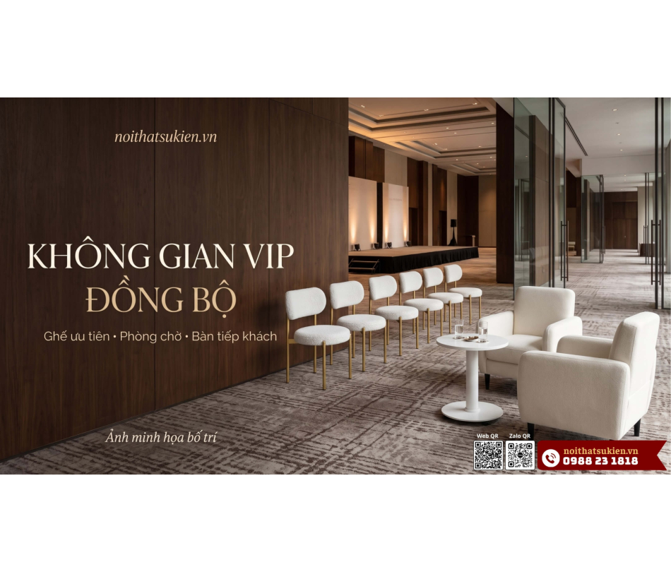 Khu VIP sự kiện là gì? VIP, VVIP, CIP khác nhau thế nào và cách bố trí khu VIP, phòng chờ VIP