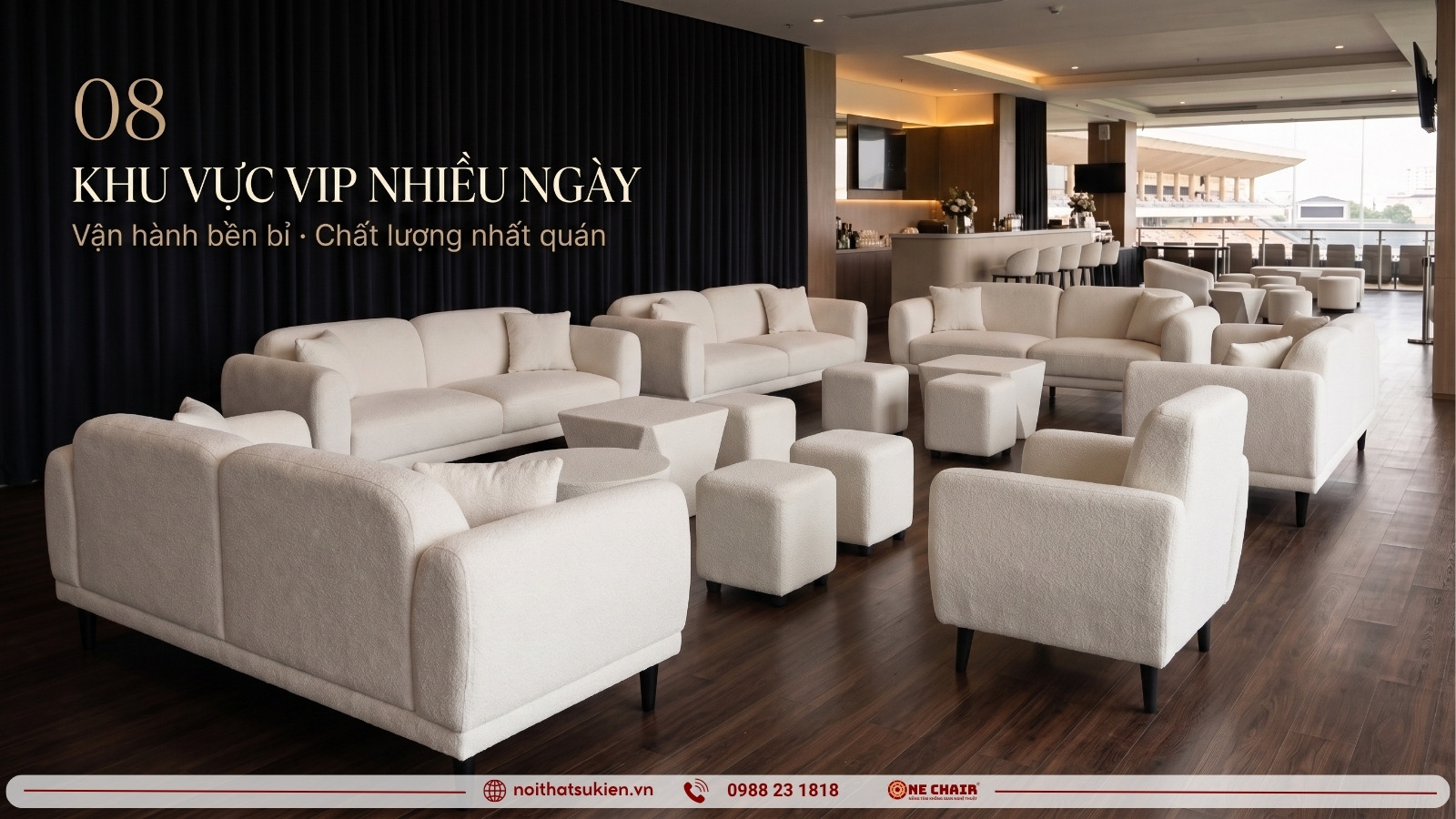 Khu VIP hospitality tại sự kiện lớn do ONE CHAIR setup nội thất sự kiện
