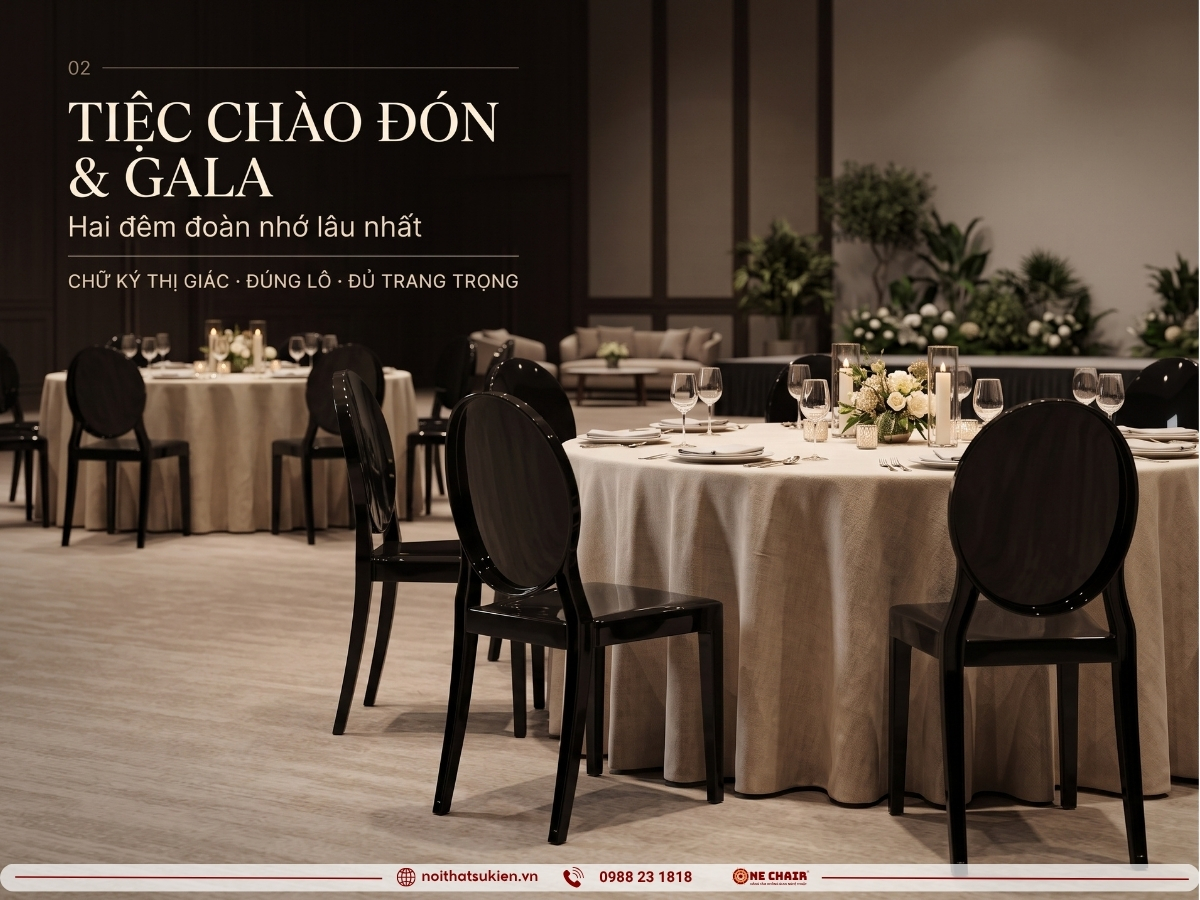 Gala dinner và welcome dinner cho đoàn quốc tế với bàn tiệc tròn, ghế tiệc cao cấp và ghế danh dự