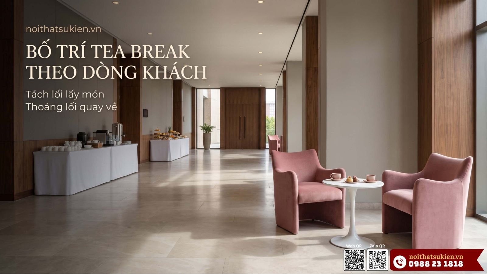 Bo tri khu tea break quay buffet theo dong khach loi lay mon loi quay ve va ban dung dat ly