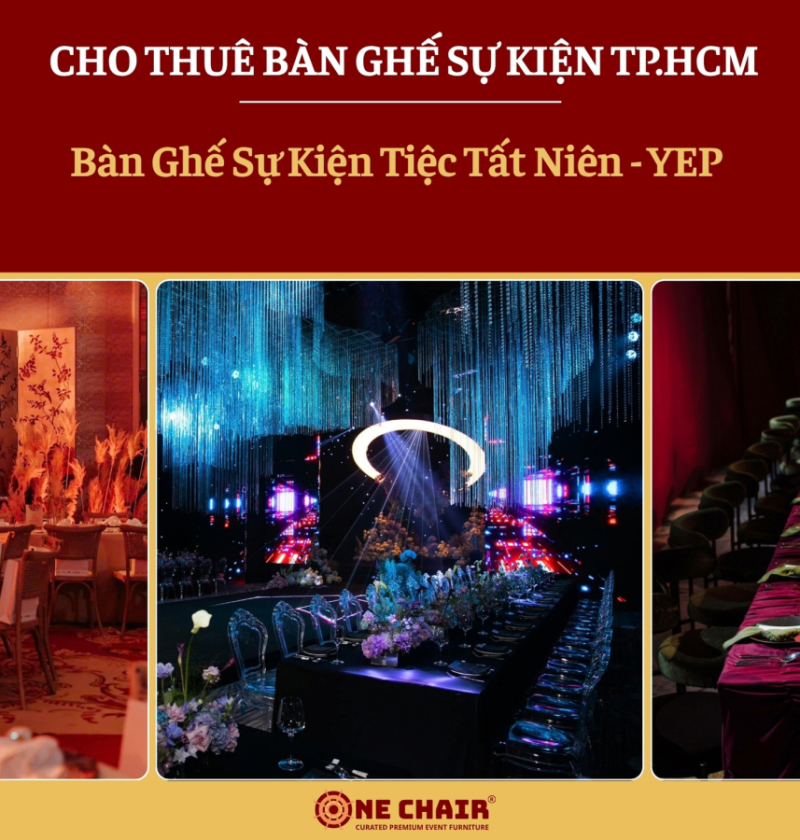 Cho thuê bàn ghế tiệc tất niên, year end party cao cấp tại TP.HCM